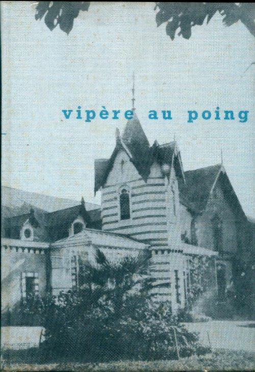 Livrenpoche : Vipère au poing - Hervé Bazin - Livre