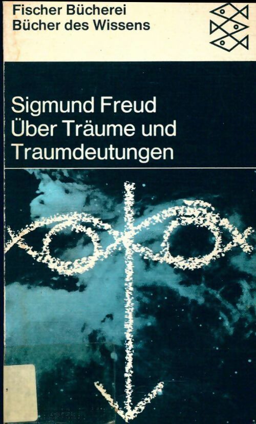 Über träume und traumdeutungen - Sigmund Freud -  Fischer Taschenbuch Verlag GF - Livre