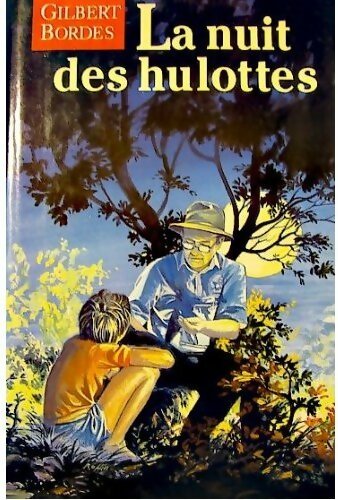 Livrenpoche : La nuit des hulottes - Gilbert Bordes - Livre