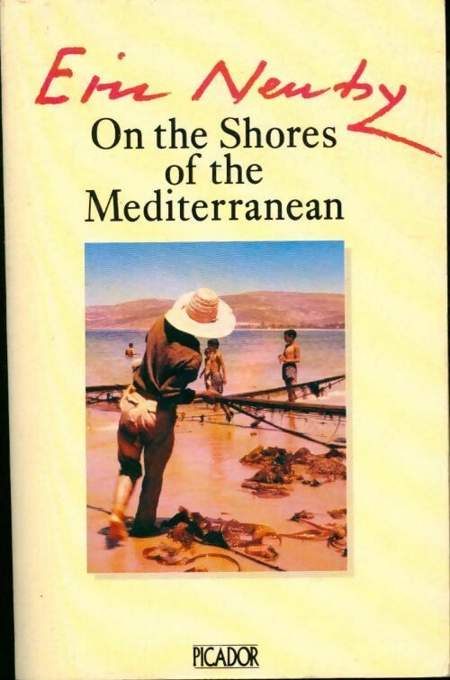 Livrenpoche : On the shores of the Mediterranean - Eric Newby - Livre