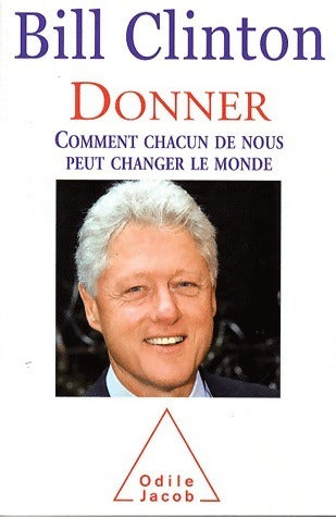 Livrenpoche : Donner. Comment chacun de nous peut changer le monde - Bill Clinton - Livre