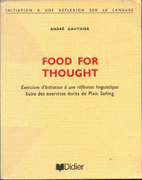Livrenpoche : Food for thought - André Gauthier - Livre
