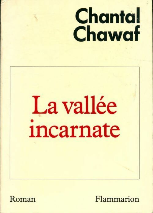 Livrenpoche : La vallée incarnate - Chantal Chawaf - Livre