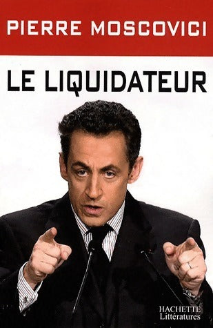 Livrenpoche : Le liquidateur - Pierre Moscovici - Livre