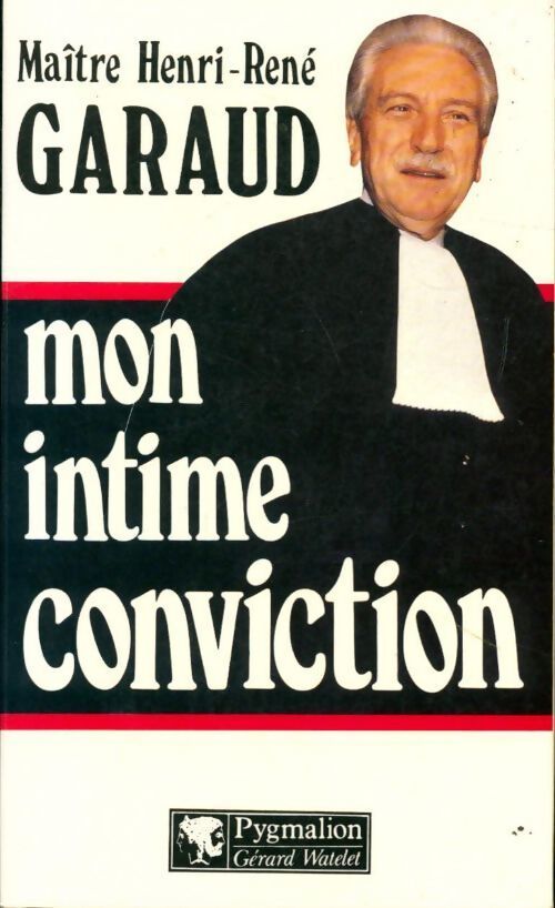 Livrenpoche : Mon intime conviction - Henri-René Garaud - Livre