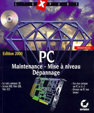 Livrenpoche : PC. Maintenance, mise à niveau, dépannage 2000 - Michel Martin - Livre