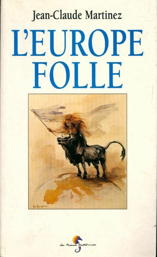 Livrenpoche : L'Europe folle - Jean-Claude Martinez - Livre