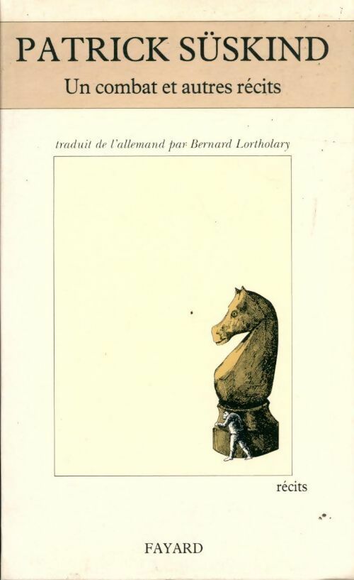 Livrenpoche : Un combat et autres récits - Patrick Süskind - Livre