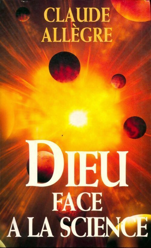 Livrenpoche : Dieu face à la science - Claude Allègre - Livre