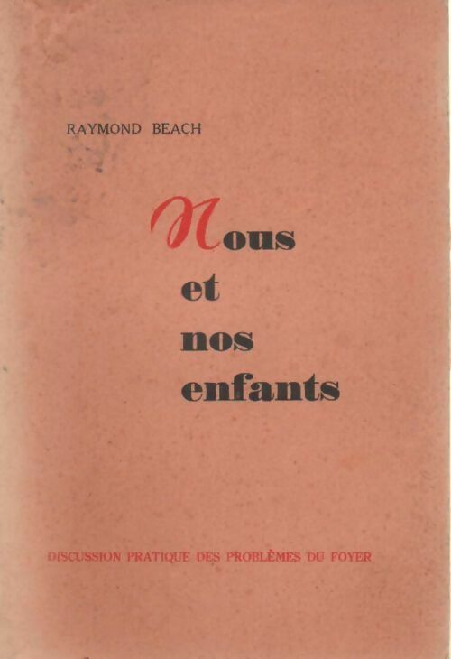 Livrenpoche : Nous et nos enfants - Raymond Beach - Livre