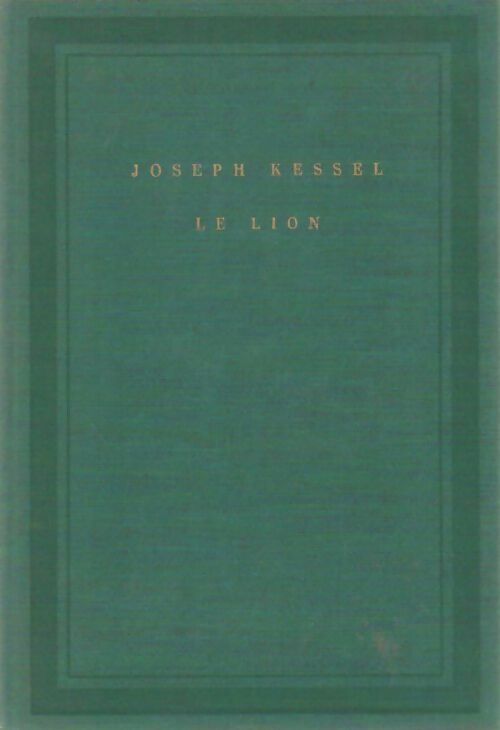 Livrenpoche : Le lion - Joseph Kessel - Livre