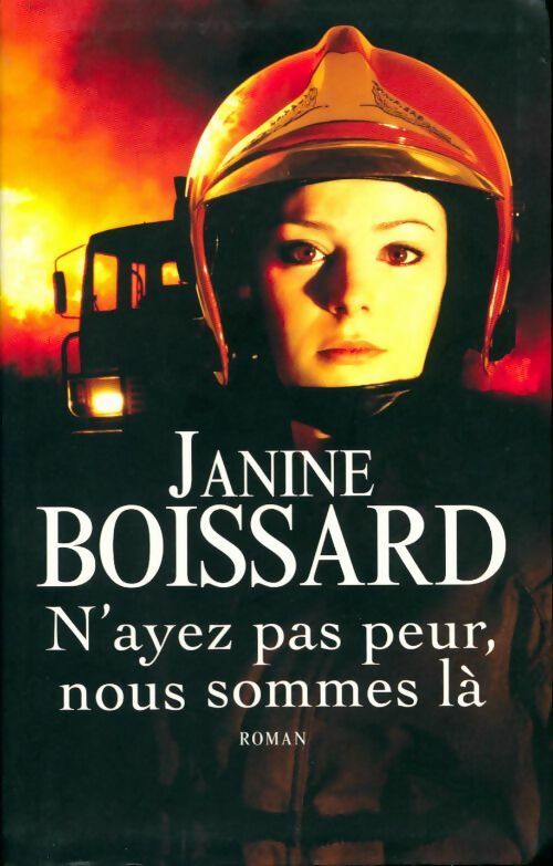 Livrenpoche : N'ayez pas peur, nous sommes là - Janine Boissard - Livre