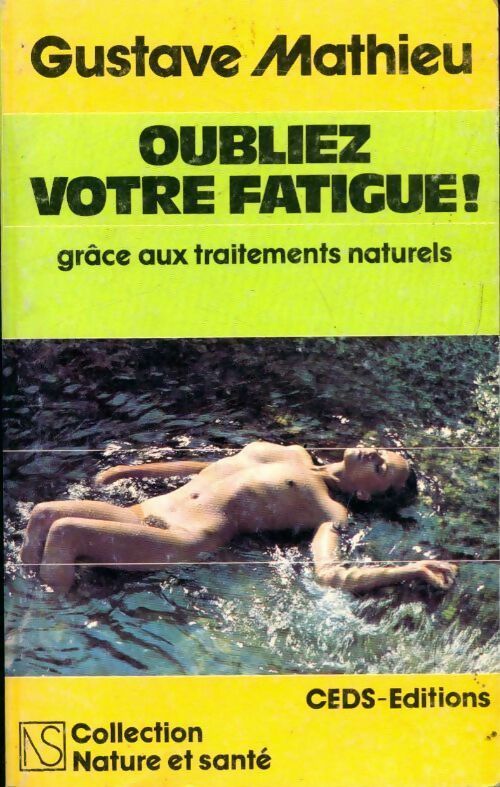 Livrenpoche : Oubliez votre fatigue ! - Gustave Mathieu - Livre