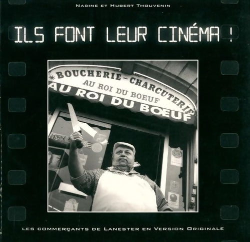 Livrenpoche : Ils font leur cinéma ! - Nadine Thouvenin, Hubert Thouvenin - Livre