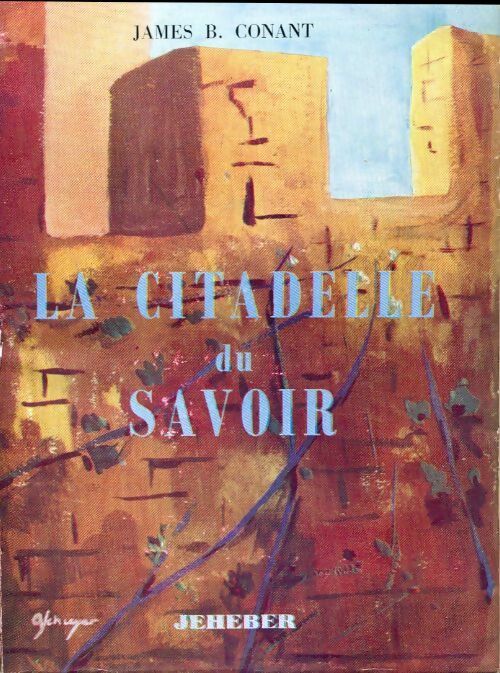 Livrenpoche : La citadelle du savoir - James Bryant Conant - Livre