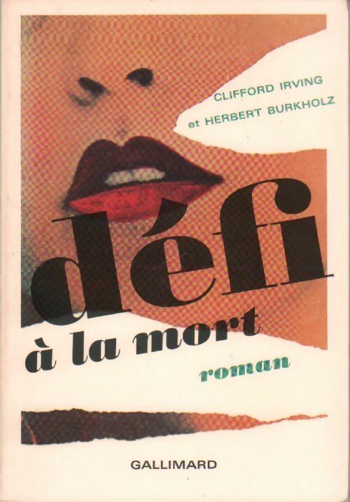 Livrenpoche : Défi à la mort - Clifford Irving - Livre