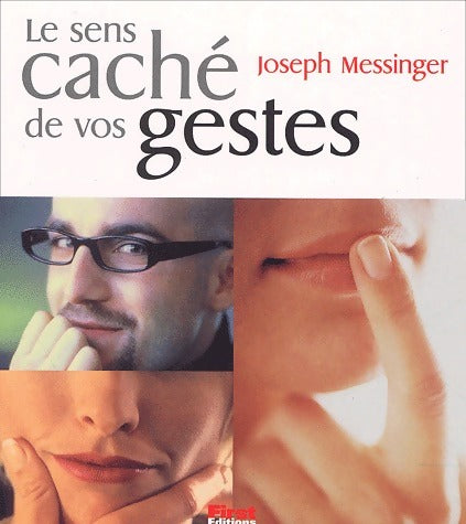 Livrenpoche : Le sens caché de vos gestes - Joseph Messinger - Livre