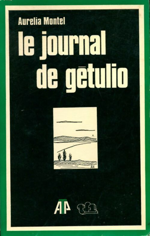 Livrenpoche : Le journal de gétulio - Aurélia Montel - Livre
