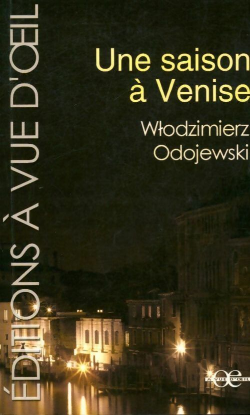 Livrenpoche : Une saison à Venise - Wlodzimierz Odojewski - Livre