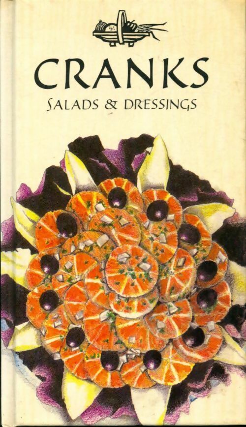 Salads and dressings - Daphne Swann -  Cranks - Livre