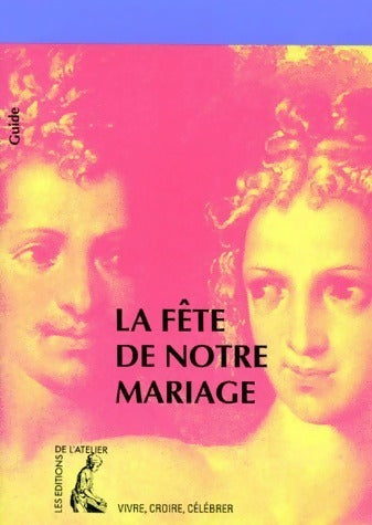 Livrenpoche : La fête de notre mariage - Collectif - Livre