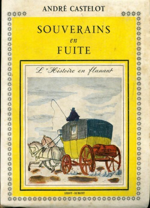 Livrenpoche : Souverains en fuite - André Castelot - Livre