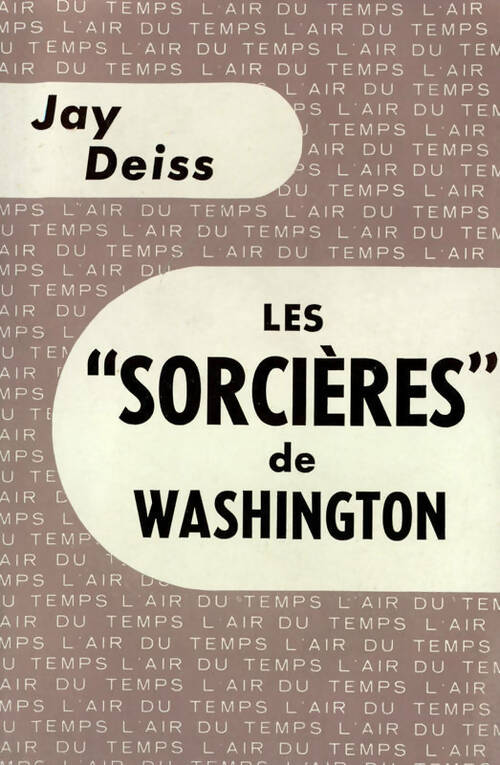 Livrenpoche : Les sorcières de Washington - Jay Deiss - Livre