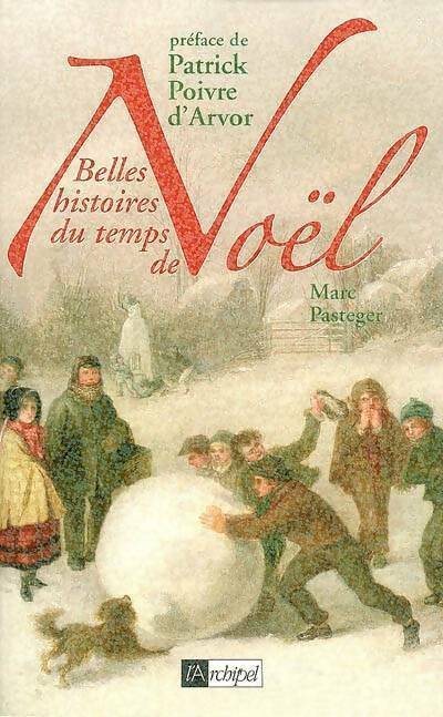 Livrenpoche : Belles histoires du temps de Noël - Marc Pasteger - Livre