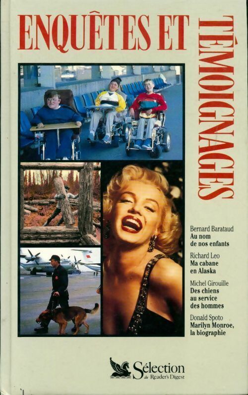 Au nom de nos enfants / Ma cabane en Alaska / Des chiens au services des hommes / Marilyn Monroe la biographie - Collectif -  Enquêtes et témoignages - Livre
