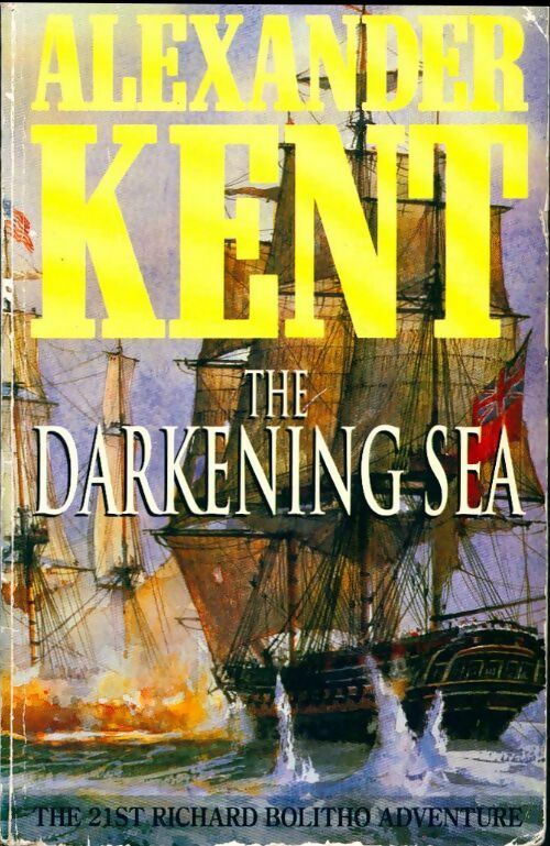 Livrenpoche : The darkening sea - Alexander Kent - Livre