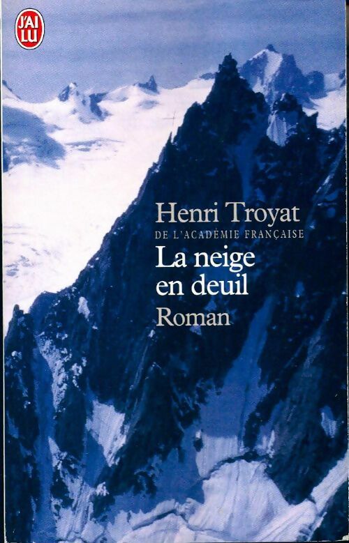 Livrenpoche : La neige en deuil - Henri Troyat - Livre