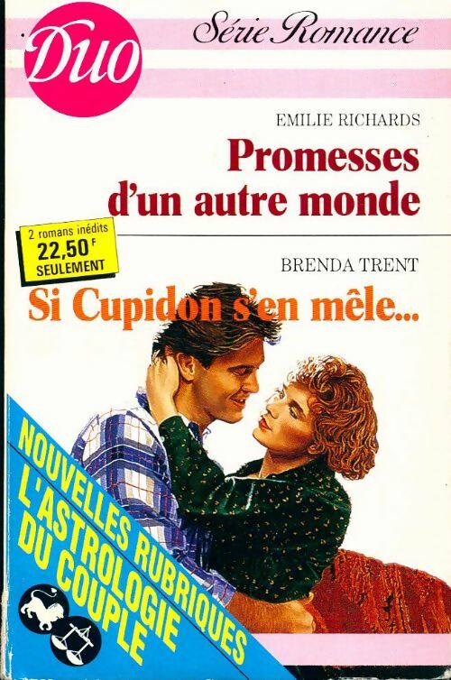 Livrenpoche : Promesses d'un autre monde / Si cupidon s'en mêle... - Emilie Richards, Brenda Trent - Livre