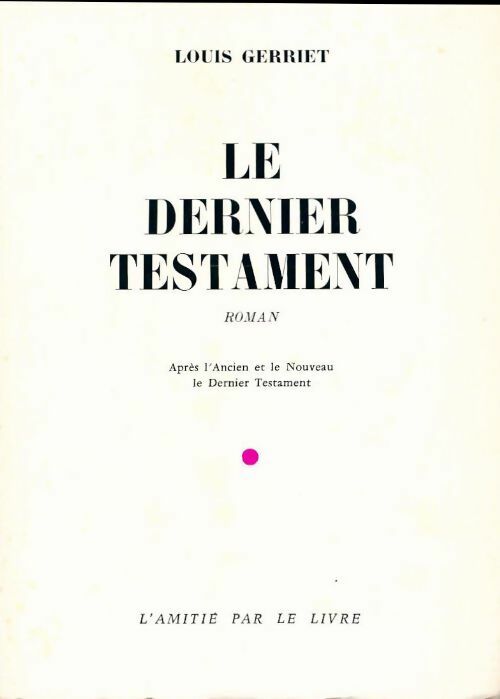 Livrenpoche : Le dernier testament - Louis Gerriet - Livre
