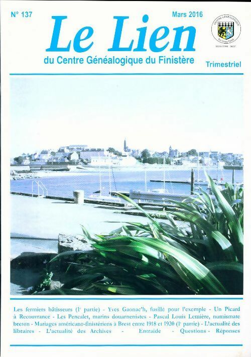 Le lien du centre généalogique Finistère n°137 - Collectif -  Le lien du centre généalogique Finistère - Livre