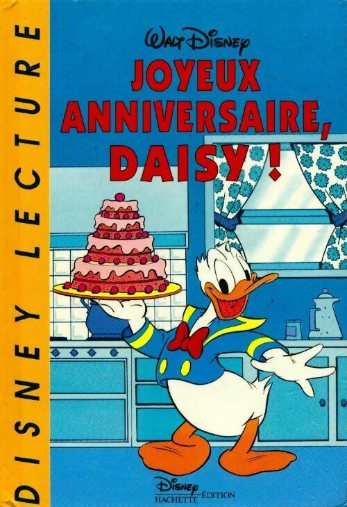Joyeux anniversaire, daisy ! - Disney -  Disney lecture - Livre