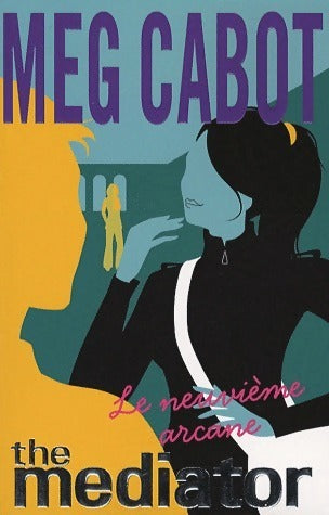 Livrenpoche : Mediator Tome II : Le neuvième arcane - Meg Cabot - Livre