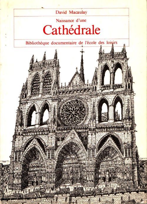 Livrenpoche : Naissance d'une cathédrale - David Macaulay - Livre