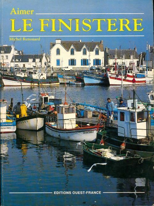 Livrenpoche : Aimer le Finistère - Michel Renouard - Livre