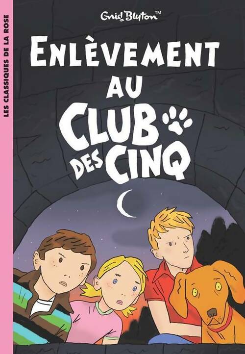 Livrenpoche : Enlèvement au Club des Cinq - Enid Blyton - Livre