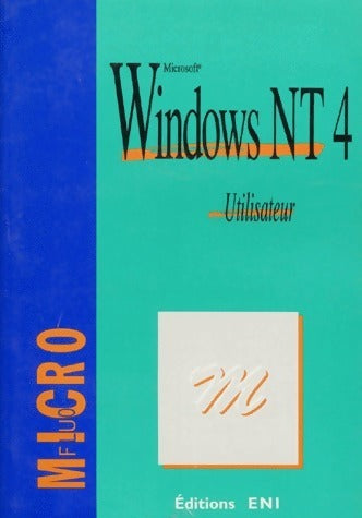 Livrenpoche : Windows NT 4 : Utilisateur - Collectif - Livre