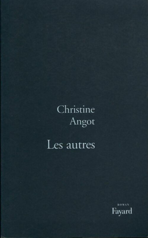 Livrenpoche : Les autres - Christine Angot - Livre