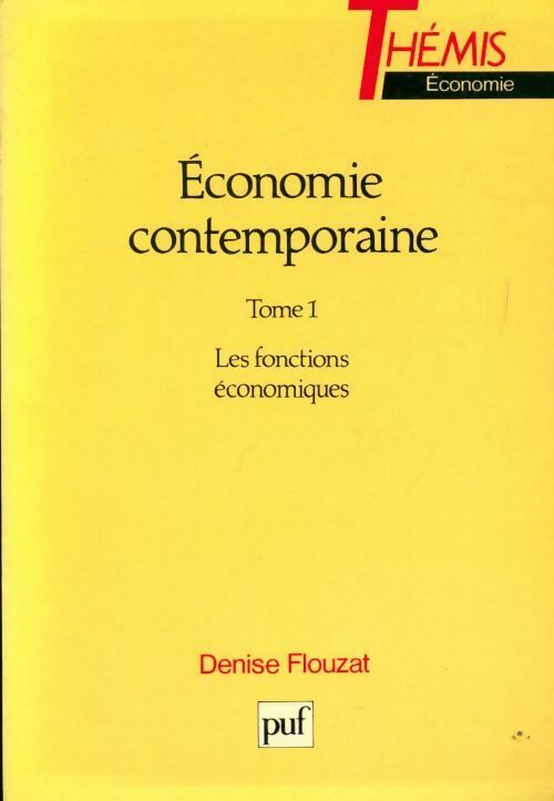 Livrenpoche : Economie contemporaine Tome I : Les fonctions économiques - Denise Flouzat - Livre