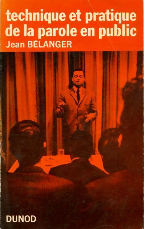 Livrenpoche : Technique et pratique de la parole en public - Jean Bélanger - Livre