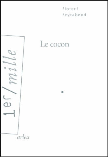 Livrenpoche : Le cocon - Florent Feyrabend - Livre