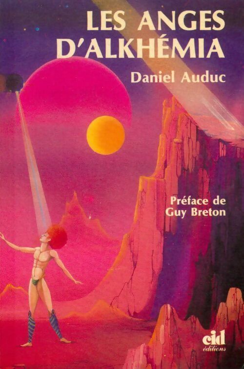 Livrenpoche : Les anges d'Alkhemia - Daniel Auduc - Livre