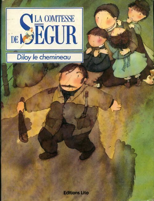 Diloy le chemineau - Comtesse De Ségur -  Histoires classiques - Livre