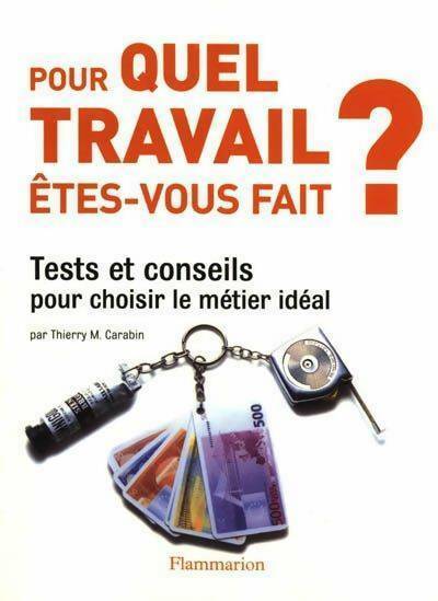 Livrenpoche : Pour quel travail êtes-vous fait ? - Thierry M. Carabin - Livre