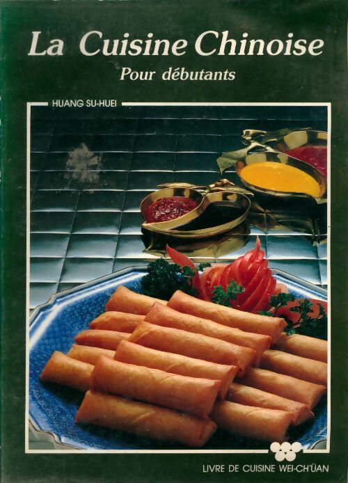 Livrenpoche : La cuisine chinoise pour débutants - Huang Su-Huei - Livre