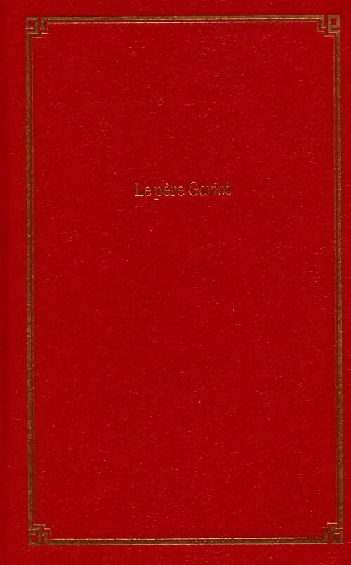 Livrenpoche : Le père Goriot - Honoré De Balzac - Livre