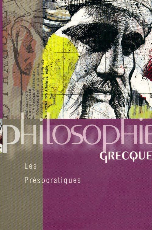Livrenpoche : Philosophie grecque. Les présocratiques - Françoise Kinot - Livre